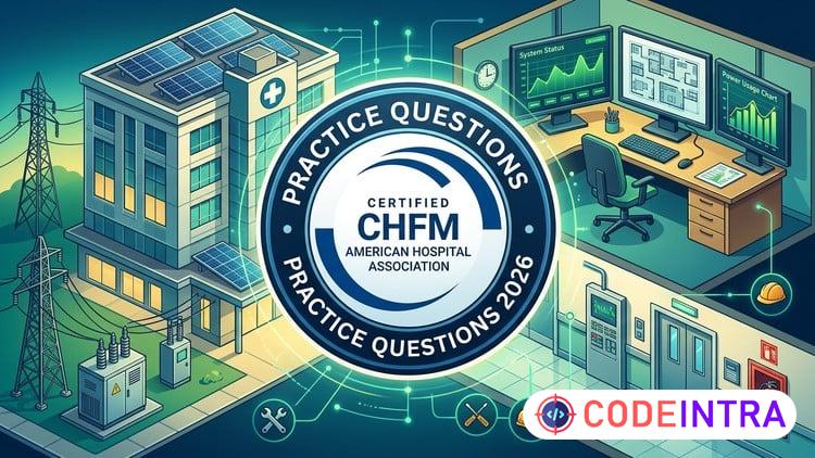 AHA CHFM Practice Exam 2026, Healthcare Facility Manager preview