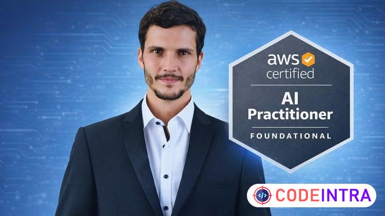 AWS Certified AI Practitioner (AIP) — Complete Bootcamp 2026 preview