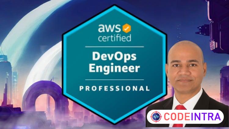 AWS Certified DevOps Engineer Professional - Hands-On + Exam course preview
