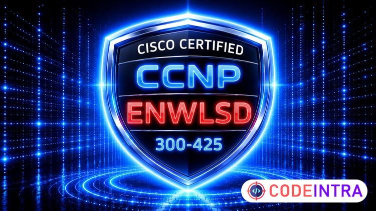 CISCO CCNP ENWLSD 300-425 – 1500 Certified Exam Questions course preview
