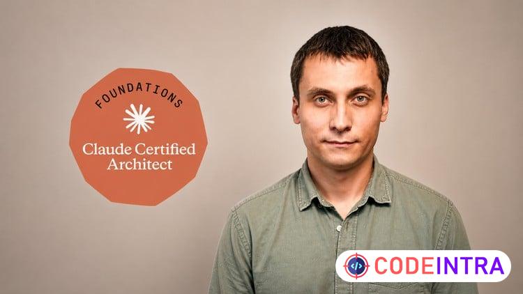 Claude Certified Architect Foundations: Complete Course preview