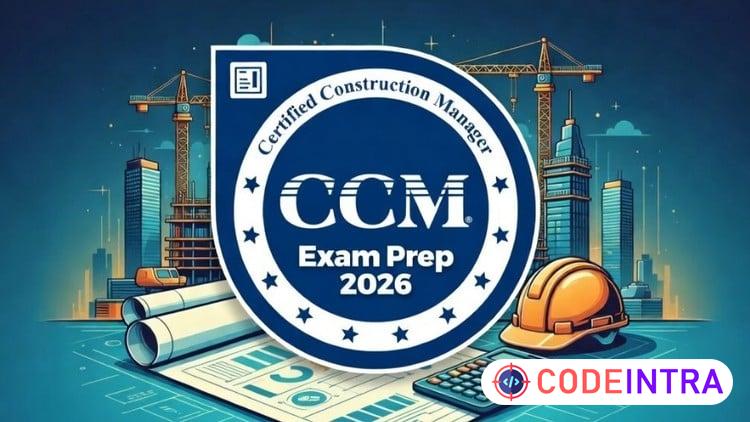 CMAA Certified Construction Manager CCM Practice Tests 2026 preview
