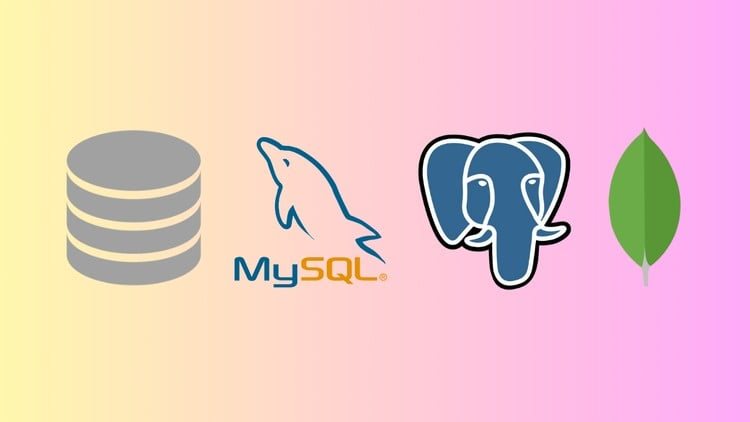 Complete Database Course: SQL, MySQL, PostgreSQL & MongoDB preview