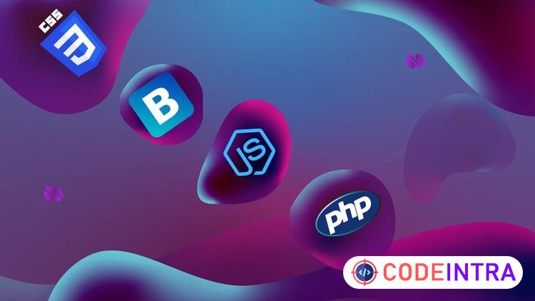 CSS, Bootstrap, JavaScript And PHP Stack Complete Course course preview