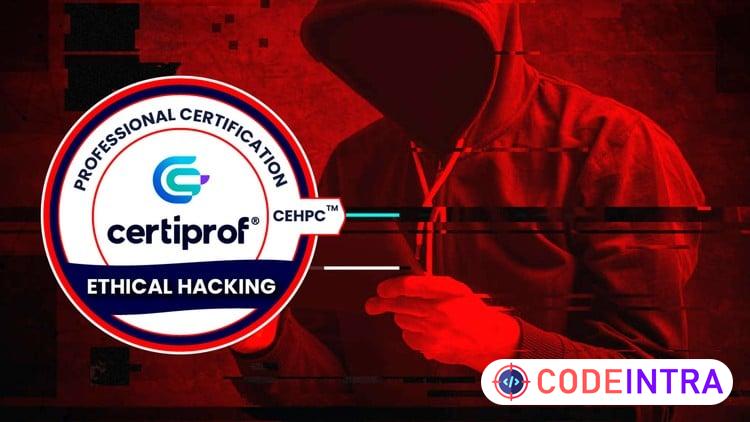 Certificación de Certiprof [CEHPC] en Ethical Hacking preview