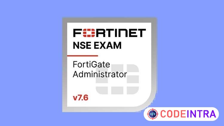 Fortinet NSE 4 - FortiOS 7.6 Administrator Practice Tests preview