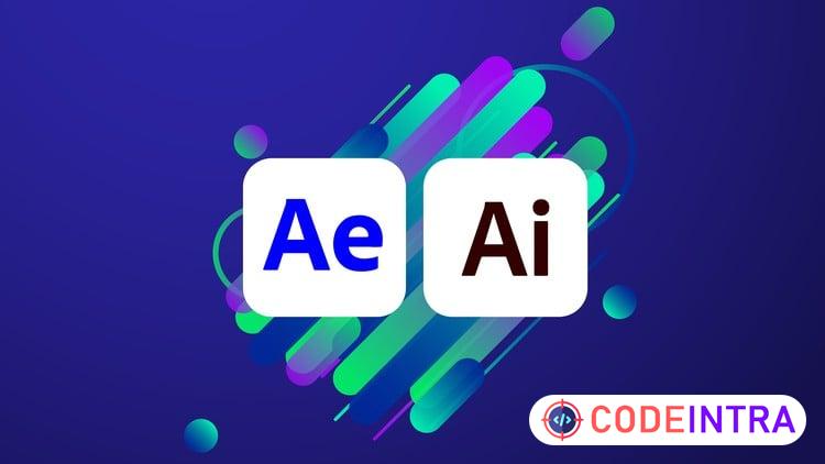 Adobe Illustrator & After Effects 2 in 1 Course for Newbies course preview