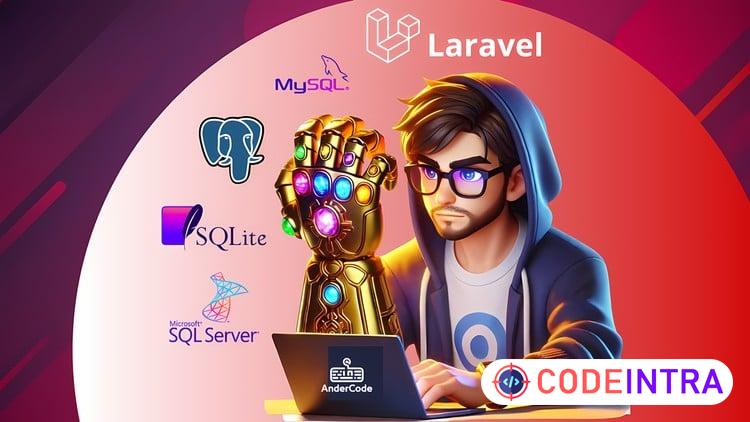 Laravel ORM: Migración a MySQL, PostgreSQL, MSSQL y SQLite course preview