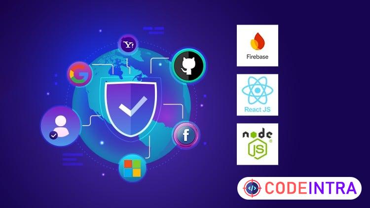 Mastering React and Node.js Firebase Authentication [2026] course preview