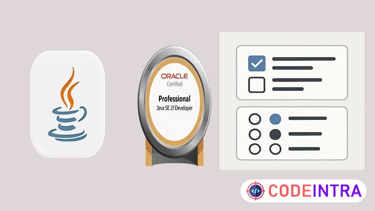 OCA Java SE 21 Developer (1Z0‑830) — Oracle’s  certification course preview