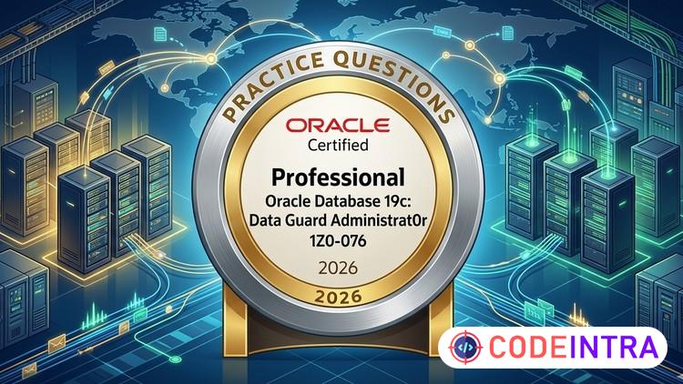 Oracle 19c Data Guard Administration 1Z0-076 Practice Exams preview