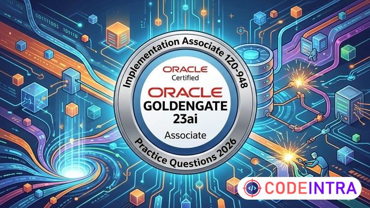 Oracle GoldenGate 23ai Implementation Associate 1Z0-948 Exam preview