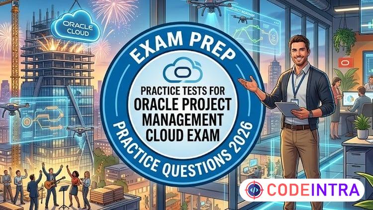 Practice Tests For Oracle Project Management Cloud Exam course preview