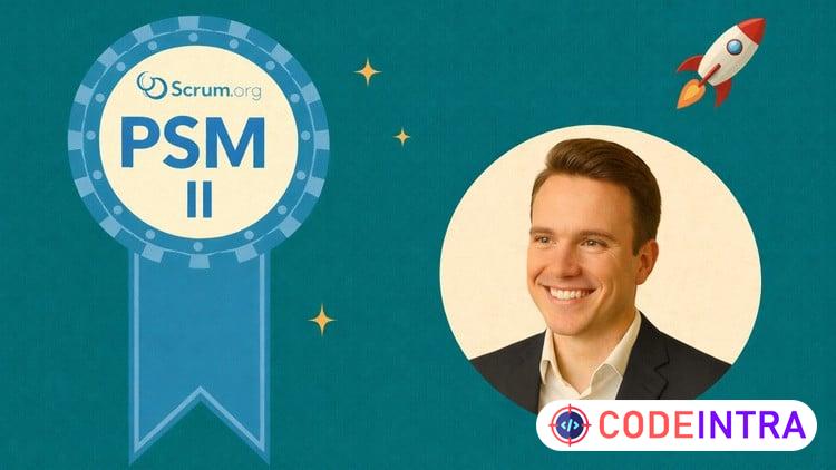 PSM II Practice Exams – Fast Track to PSM 2 (2026) course preview