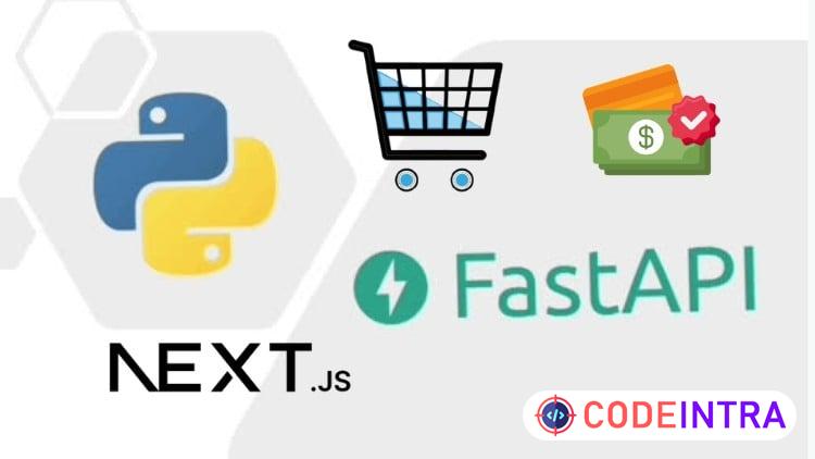 Python FastAPI & Next.js: Build an E-Commerce App & Payment preview