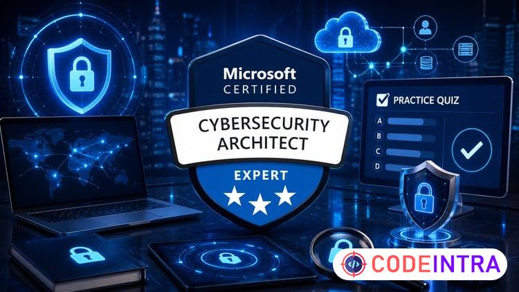 SC-100 Cybersecurity Architect Expert Practice Exams 2026 course preview