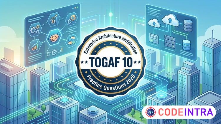Practice Exams 2026 For TOGAF 10 Enterprise Architecture preview