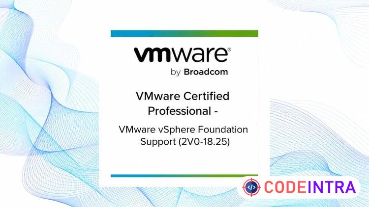 VCP VMware vSphere Foundation Support (2V0-18.25) Exam preview